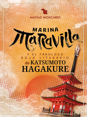 cover image of Marina Maravilla y el Fabuloso Dojo Literario de Katsumoto Hagakure
